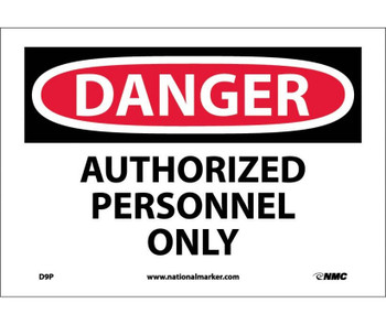 Danger: Authorized Personnel Only - 7X10 - PS Vinyl - D9P