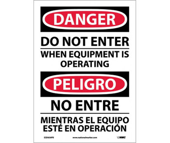 Danger: Do Not Enter When Equipment Is Operating - Bilingual - 14X10 - PS Vinyl - ESD656PB