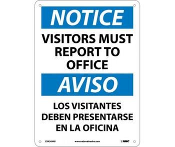 Notice: Visitors Report To Office Bilingual - 14X10 - .040 Alum - ESN369AB