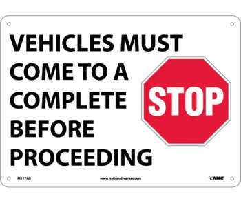 Vehicles Must Come To A Complete Stop Before Proceeding - Graphic - 10X14 - .040 Alum - M117AB