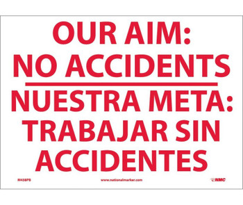 Our Aim No Accidents Nuestra Meta Trabaj(Bilingual) - 10X14 - PS Vinyl - M438PB