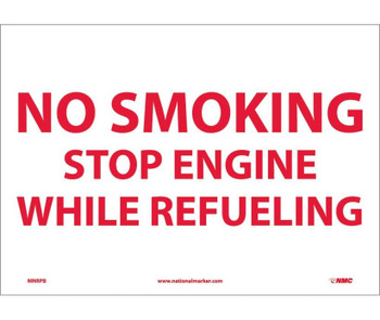 No Smoking Stop Engine While Refueling - 10X14 - PS Vinyl - MNRPB