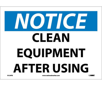 Notice: Clean Equipment After Using - 10X14 - PS Vinyl - N124PB