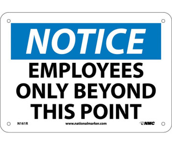 Notice: Employees Only Beyond This Point - 7X10 - Rigid Plastic - N161R