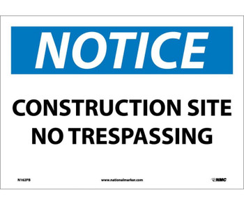 Notice: Construction Site No Trespassing - 10X14 - PS Vinyl - N162PB