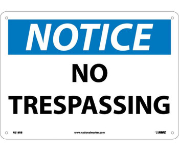 Notice: No Trespassing - 10X14 - Rigid Plastic - N218RB