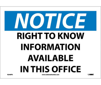 Notice: Right To Know Information Available In This Office - 10X14 - PS Vinyl - N240PB
