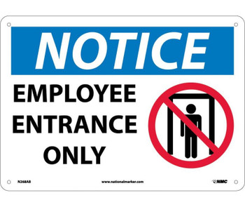 Notice: Employee Entrance Only - Graphic - 10X14 - .040 Alum - N268AB