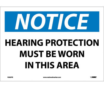 Notice: Hearing Protection Must Be Worn In This Area - 10X14 - PS Vinyl - N285PB