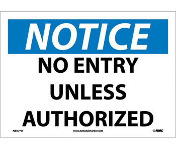 Notice: No Entry Unless Authorized - 10X14 - PS Vinyl - N307PB