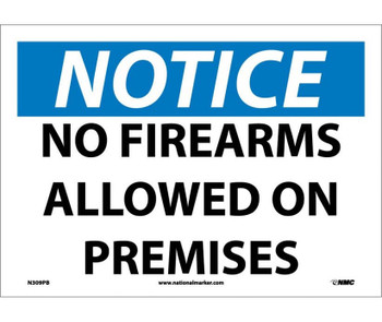 Notice: No Firearms Allowed On Premises - 10X14 - PS Vinyl - N309PB