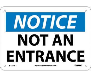 Notice: Not An Entrance - 7X10 - .040 Alum - N323A