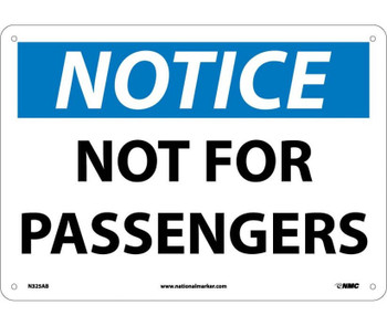 Notice: Not For Passengers - 10X14 - .040 Alum - N325AB
