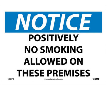Notice: Positively No Smoking Allowed On These Premises - 10X14 - PS Vinyl - N331PB