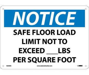 Notice: Safe Floor Load Limit Not To Exceed___Lbs. Per Square Foot - 10X14 - .040 Alum - N338AB