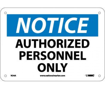 Notice: Authorized Personnel Only - 7X10 - .040 Alum - N34A