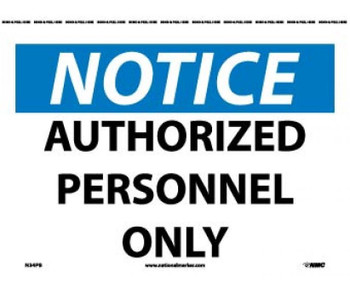 Notice: Authorized Personnel Only - 10X14 - PS Vinyl - N34PB