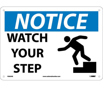 Notice: Watch Your Step - Graphic - 10X14 - .040 Alum - N363AB