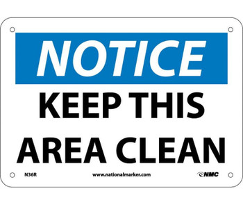 Notice: Keep This Area Clean - 7X10 - Rigid Plastic - N36R