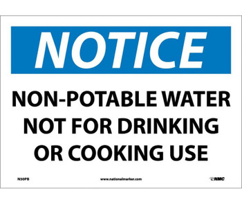 Notice: Non-Potable Water Not For Drinking Or Cooking Use - 10X14 - PS Vinyl - N50PB