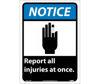 Notice: Report All Injuries At Once (W/Graphic) - 14X10 - PS Vinyl - NGA11PB