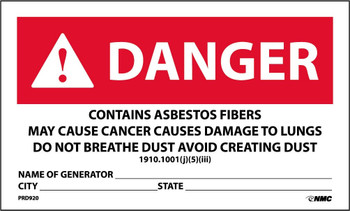 Danger: Contains Asbestos Fibers May Cause Cancer Causes  Do Not Breathe Dust Avoid Creating Dust - Name Of Generator -City - State - 3X5 - PS Paper - 500/Rl - PRD920