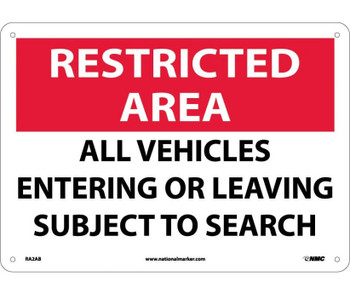 Restricted Area - All Vehicles Entering Or Leaving Subject To Search - 10X14 - .040 Alum - RA2AB