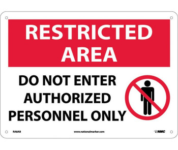 Restricted Area - Do Not Enter Authorized Personnel Only - Graphic - 10X14 - .040 Alum - RA8AB