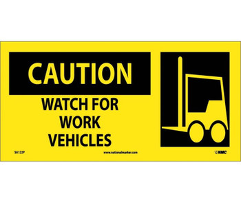 Caution: Watch For Work Vehicles (W/ Graphic) - 7X17 - PS Vinyl - SA122P