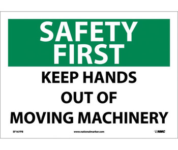 Safety First - Keep Hands Out Of Moving Machinery - 10X14 - PS Vinyl - SF167PB