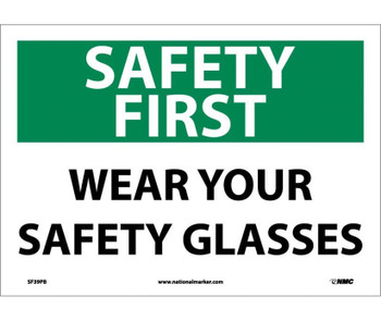 Safety First - Wear Your Safety Glasses - 10X14 - PS Vinyl - SF39PB