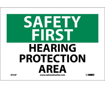 Safety First - Hearing Protection Area - 7X10 - PS Vinyl - SF53P