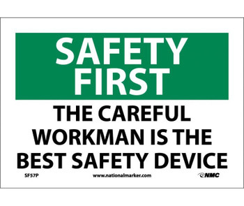 Safety First - The Careful Workman Is The Best Safety Device - 7X10 - PS Vinyl - SF57P