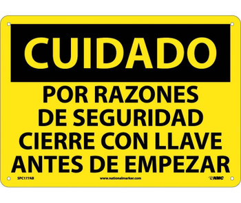 Cuidado - Por Razones De Seguridad Cierre Con Llave Antes De Empezar - 10X14 - .040 Alum - SPC177AB