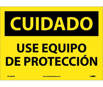 Cuidado - Use Equipo De Proteccion - 10X14 - PS Vinyl - SPC369PB