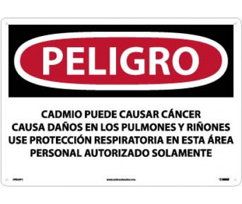 Peligro Cadmium May Cause Cancer Wear Respiratory Protection In This Area Authorized Personnel Only (Spanish) - 14 X 20 - PS Vinyl - SPD28PC