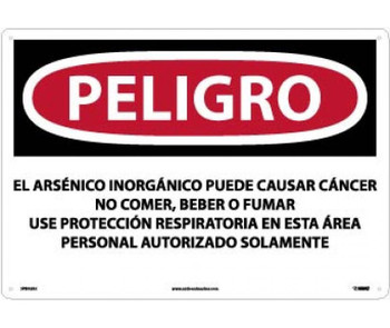 Peligro Inorganic Arsenic May Cause Cancer Do Not Eat - Drink Or Smoke Wear Respiratory Protection In This Area Authorized Personnel Only (Spanish) - 14 X 20 - Rigid Plastic - SPD32RC
