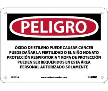 Peligro Ethylene Oxide May Cause Cancer  Authorized Personnel Only (Spanish) - 7 X 10 - .040 Alum - SPD33A