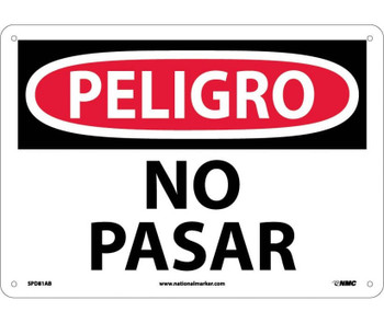 Peligro - Prohibido El Paso - 10X14 - .040 Alum - SPD81AB