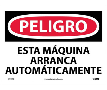 Peligro - Esta Maquina Arranca Automaticamente - 10X14 - PS Vinyl - SPD87PB