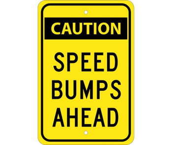 Caution Speed Bumps Ahead - 18X12 - .080 Egp Ref Alum - TM159J