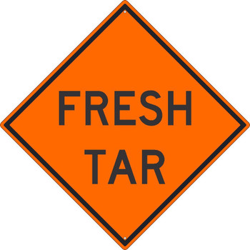 Fresh Tar Sign - 30X30 - .080 Hip Ref Alum - TM235K