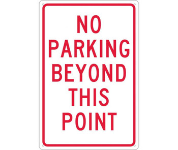 No Parking Beyond This Point - 18X12 - .040 Alum - TM26G