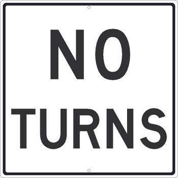 No Turns Sign - 24X24 -.080 Egp Ref Alum - TM520J