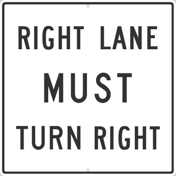 Right Lane Must Turn Right -30X30 -.080 Hip Ref Alum - TM525K