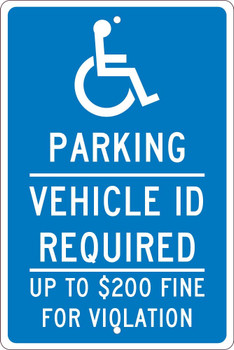 Parking Vehicle Id Required Up To $200 Fine For Violation -18X12 - .063 Alum Sign - TMS320H