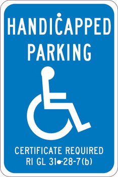 Handicapped Parking Certificate Required -18X12 - .080 Egp Ref Alum Sign - TMS334J