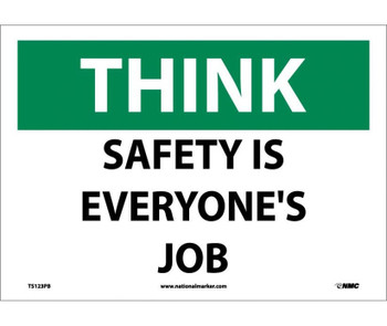 Think - Safety Is Everyone'S Job - 10X14 - PS Vinyl - TS123PB
