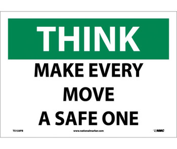 Think - Make Every Move A Safe One - 10X14 - PS Vinyl - TS133PB