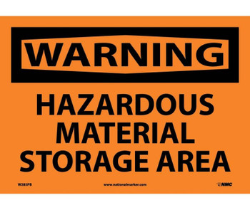 Warning: Hazardous Material Storage Area - 10X14 - PS Vinyl - W285PB